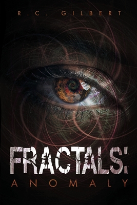Fractals: Anomaly - Gilbert, R C