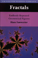 Fractals: Endlessly Repeated Geometrical Figures