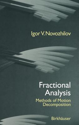 Fractional Analysis: Methods of Motion Decomposition - Novozhilov, I V
