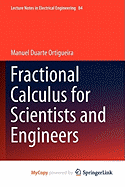 Fractional Calculus for Scientists and Engineers