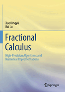 Fractional Calculus: High-Precision Algorithms and Numerical Implementations
