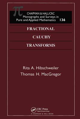 Fractional Cauchy Transforms - Hibschweiler, Rita A