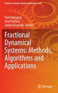 Fractional Dynamical Systems: Methods, Algorithms and Applications