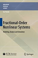 Fractional-Order Nonlinear Systems: Modeling, Analysis and Simulation