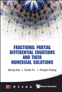 Fractional Partial Differential Equations and Their