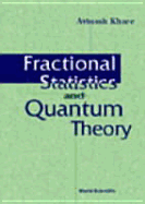 Fractional Statistics and Quantum Theory