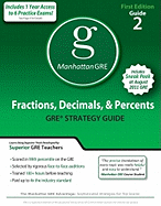 Fractions, Decimals, & Percents GRE Preparation Guide