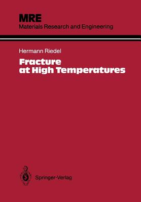 Fracture at High Temperatures - Riedel, Hermann