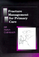 Fracture Management for Primary Care