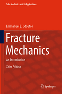 Fracture Mechanics: An Introduction
