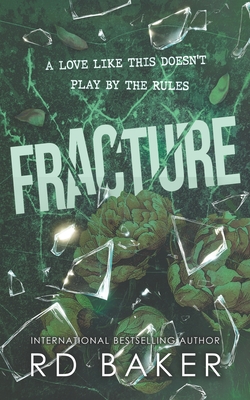 Fracture - Baker, Rd, and Designs, Maldo (Cover design by)