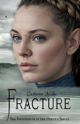 Fracture - Miller, Catherine