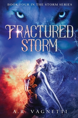 Fractured Storm - Vagnetti, A R
