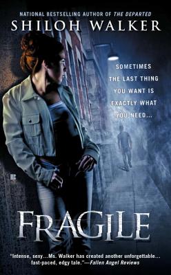Fragile - Walker, Shiloh