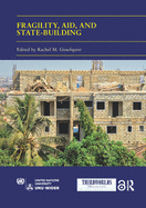 Fragility, Aid, and State-Building: Understanding Diverse Trajectories