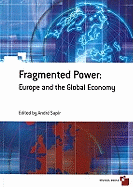 Fragmented Power: Europe and the Global Economy