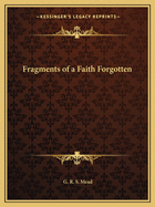 Fragments of a Faith Forgotten