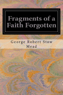 Fragments of a Faith Forgotten