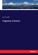 Fragments of Science