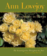 Fragrance in Bloom: The Scented Garden Throughout the Year