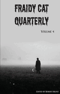 Fraidy Cat Quarterly: Volume 4