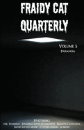 Fraidy Cat Quarterly: Volume 5