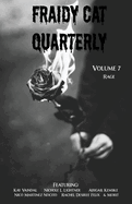 Fraidy Cat Quarterly: Volume 7
