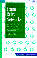 Frame Relay Networks: Specifications and Implementations - Black, Uyless D