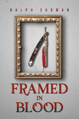 Framed in Blood - Surman, Ralph