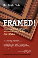 Framed!: Solve an Intriguing Mystery and Master How to Make Smart Choices