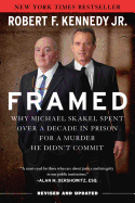 Framed: Why Michael Skakel Spent Over a Decade in Prison for a Murder He Didn't Commit