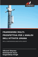 Framework Multi-Prospettiva Per l'Analisi Dell'attivit? Umana