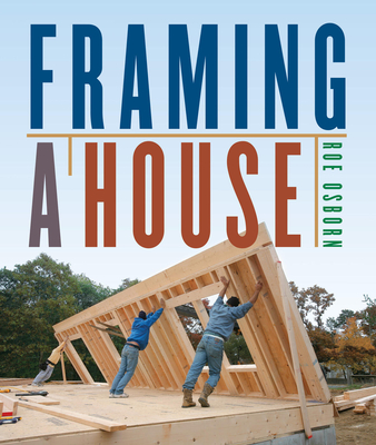 Framing a House - Osborn, Roe