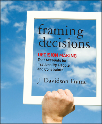 Framing Decisions - Frame, J Davidson