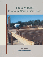 Framing Floors, Walls & Ceilings: For Pros by Pros