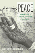 Framing Peace: Thinking about and Enacting Curriculum as �Radical Hope�