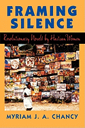 Framing Silence: Revolutionary Novels by Haitian Women