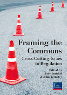 Framing The Commons: Cross-Cutting Issues in Regulation