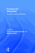 Framing the Interpreter: Towards a visual perspective