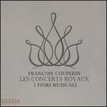 Fran�ois Couperin: Les Concerts Royaux