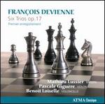 Fran�ois Devienne: Six Trios, Op. 17