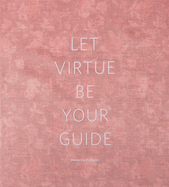 Frances F. Denny: Let Virtue Be Your Guide