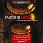 Francesco Cavalli: Vespero delli cinque Laudate
