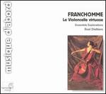Franchomme: Le Violoncelle Virtuose