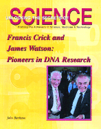 Francis Crick and James Watson: Pioneers in DNA Research
