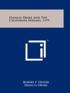 Francis Drake and the California Indians, 1579