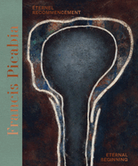 Francis Picabia (Bilingual edition): ?ternel recommencement / Eternal Beginning.