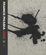 Francis Picabia Catalogue Raisonne: Volume II (1915-1927)