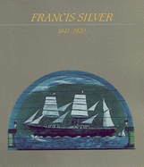 Francis Silver 1841-1892 P - Riordon, Bernard, and Silver, Francis