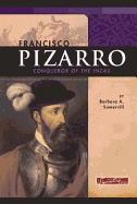 Francisco Pizarro: Conqueror of the Incas